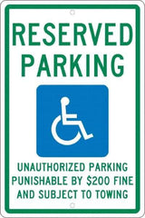 NMC - "Reserved Parking Unauthorized Parking Punishable By $200 Fine And Subject To Towing", "Handicap Symbol", 12" Wide x 18" High, Aluminum ADA Signs - 0.063" Thick, Green & Blue on White, Rectangle, Post Mount - Exact Tool & Supply
