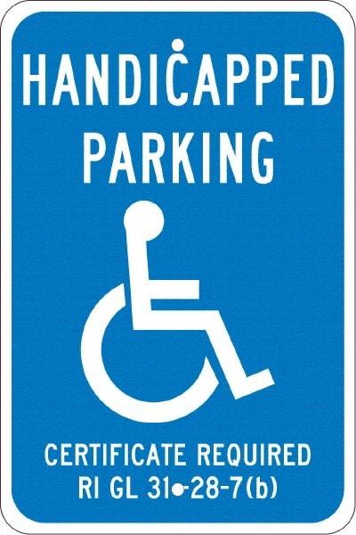 NMC - "Handicapped Parking Certificate Required", "Handicap Symbol", 12" Wide x 18" High, Aluminum ADA Signs - 0.08" Thick, White on Blue, Engineer Grade Reflectivity, Rectangle, Post Mount - Exact Tool & Supply