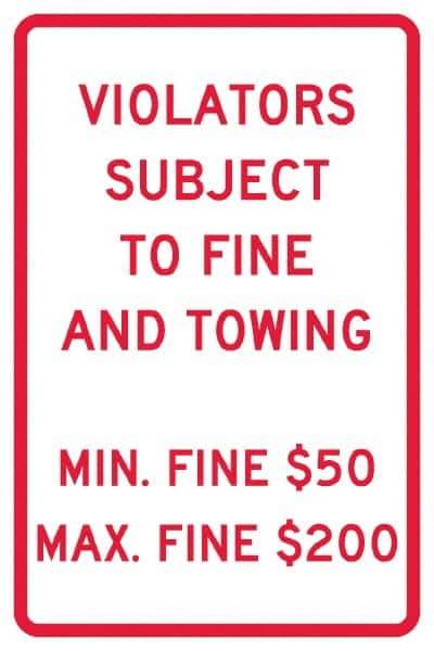NMC - "Violators Subject To Fine And Towing, Min. Fine $50 Max Fine $200", 12" Wide x 18" High, Aluminum Reserved Parking Signs - 0.04" Thick, Red on White, Rectangle, Post Mount - Exact Tool & Supply