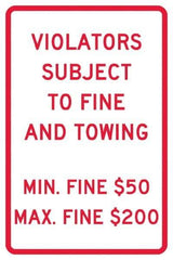 NMC - "Violators Subject To Fine And Towing, Min. Fine $50 Max Fine $200", 12" Wide x 18" High, Aluminum Reserved Parking Signs - 0.04" Thick, Red on White, Rectangle, Post Mount - Exact Tool & Supply