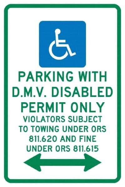 NMC - "Parking With D.M.V. Disabled Permit Only", "Double Arrow, Handicapped Symbol", 12" Wide x 18" High, Aluminum ADA Signs - 0.04" Thick, Green & Blue on White, Rectangle, Post Mount - Exact Tool & Supply