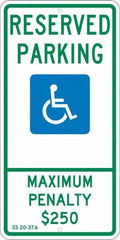 NMC - "Reserved Parking Maximum Penalty $250", "Handicap Symbol", 12" Wide x 24" High, Aluminum ADA Signs - 0.08" Thick, Green & Blue on White, Engineer Grade Reflectivity, Rectangle, Post Mount - Exact Tool & Supply