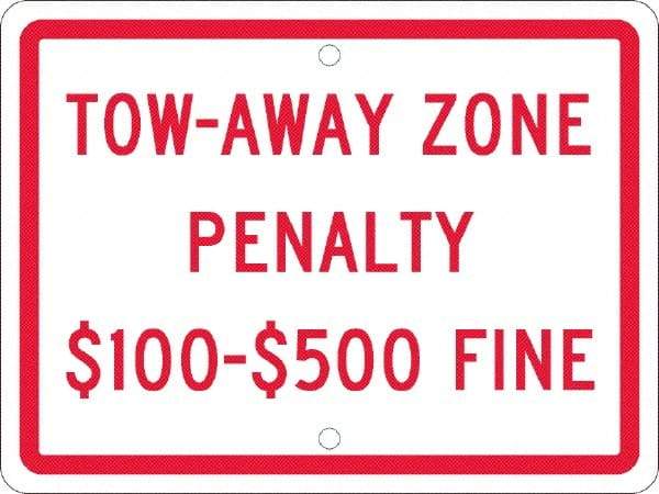 NMC - "Tow-Away Zone Penalty $100-$500 Fine", 12" Wide x 9" High, Aluminum Reserved Parking Signs - 0.063" Thick, Red on White, Rectangle, Post Mount - Exact Tool & Supply