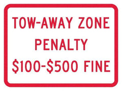 NMC - "Tow-Away Zone Penalty $100-$500 Fine", 12" Wide x 9" High, Aluminum Reserved Parking Signs - 0.04" Thick, Red on White, Rectangle, Post Mount - Exact Tool & Supply