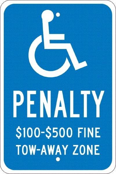 NMC - "Penalty $100-$500 Fine Tow-Away Zone", "Handicap Symbol", 12" Wide x 18" High, Aluminum ADA Signs - 0.08" Thick, White on Blue, Engineer Grade Reflectivity, Rectangle, Post Mount - Exact Tool & Supply