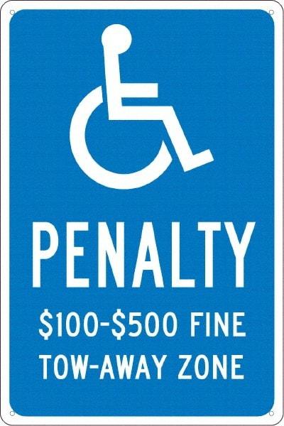 NMC - "Penalty $100-$500 Fine Tow-Away Zone", "Handicap Symbol", 12" Wide x 18" High, Aluminum ADA Signs - 0.04" Thick, White on Blue, Rectangle, Post Mount - Exact Tool & Supply