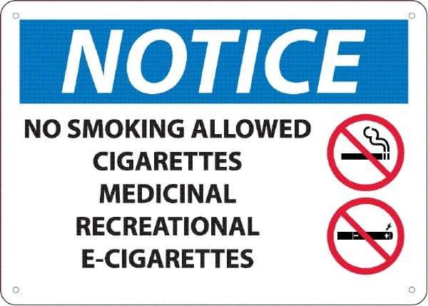 NMC - "No Smoking Allowed, Cigarettes, Medicinal,Recreational,E-Cigs", 10" Long x 14" Wide, Rigid Plastic Safety Sign - Rectangle, 0.05" Thick, Use for Smoking Regulations - Exact Tool & Supply
