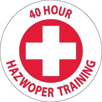 NMC - 40 Hour Hazwopper Training, Hard Hat Label - Round, Red on White, 0.004" Thick, Indoor or Outdoor, Adhesive Backed, For Accident Prevention - Exact Tool & Supply