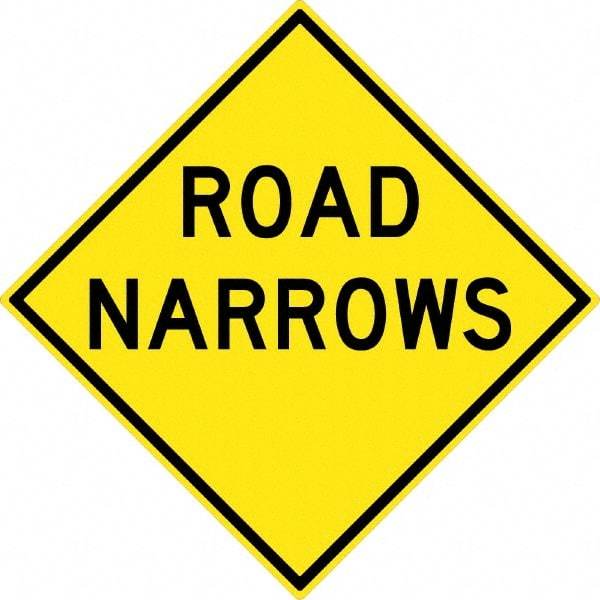 NMC - "Road Narrows", 30" Wide x 30" High, Aluminum Traffic Control Signs - 0.08" Thick, Black on Yellow, High Intensity Reflectivity, Diamond, Post Mount - Exact Tool & Supply