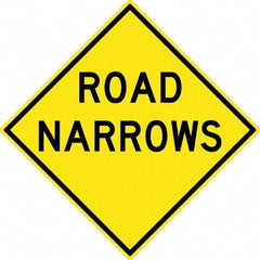 NMC - "Road Narrows", 30" Wide x 30" High, Aluminum Traffic Control Signs - 0.08" Thick, Black on Yellow, High Intensity Reflectivity, Diamond, Post Mount - Exact Tool & Supply