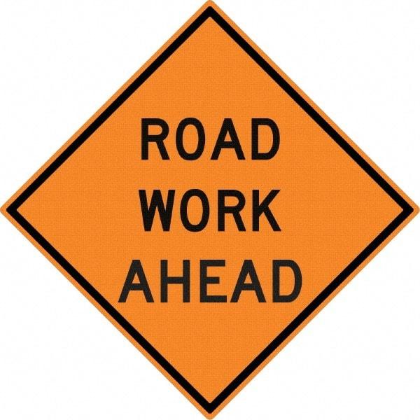 NMC - "Road Work Ahead", 30" Wide x 30" High, Aluminum Construction Roadway Signs - 0.08" Thick, Black on Orange, High Intensity Reflectivity, Diamond, Post Mount - Exact Tool & Supply