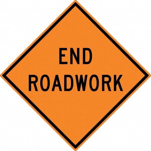 NMC - "End Roadwork", 30" Wide x 30" High, Aluminum Traffic Control Signs - 0.08" Thick, Black on Orange, High Intensity Reflectivity, Diamond, Post Mount - Exact Tool & Supply