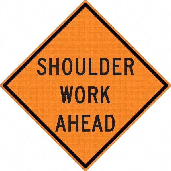 NMC - "Shoulder Work Ahead", 30" Wide x 30" High, Aluminum Construction Roadway Signs - 0.08" Thick, Black on Orange, High Intensity Reflectivity, Diamond, Post Mount - Exact Tool & Supply
