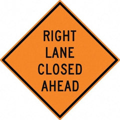 NMC - "Right Lane Closed Ahead", 30" Wide x 30" High, Aluminum Traffic Control Signs - 0.08" Thick, Black on Orange, High Intensity Reflectivity, Diamond, Post Mount - Exact Tool & Supply