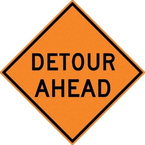NMC - "Detour Ahead", 30" Wide x 30" High, Aluminum Construction Roadway Signs - 0.08" Thick, Black on Orange, High Intensity Reflectivity, Diamond, Post Mount - Exact Tool & Supply