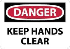 NMC - "Danger - Keep Hands Clear", 10" Long x 14" Wide, Rigid Plastic Safety Sign - Rectangle, 0.05" Thick, Use for Accident Prevention - Exact Tool & Supply