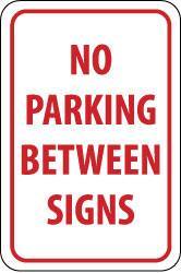 NMC - "No Parking Between Signs", 12" Wide x 18" High, Aluminum No Parking & Tow Away Signs - 0.04" Thick, Red on White, Rectangle, Wall Mount - Exact Tool & Supply