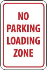 NMC - "No Parking - Loading Zone", 12" Wide x 18" High, Aluminum No Parking & Tow Away Signs - 0.04" Thick, Red on White, Rectangle, Wall Mount - Exact Tool & Supply