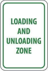 NMC - "Loading and Unloading Zone", 12" Wide x 18" High, Aluminum Parking Lot Traffic Signs - 0.04" Thick, Green on White, Rectangle, Wall Mount - Exact Tool & Supply