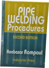 Industrial Press - Pipe Welding Procedures Publication, 2nd Edition - by Hoosbasar Rampaul, Industrial Press, 1973 - Exact Tool & Supply