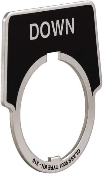 Schneider Electric - Aluminum Legend Plate - Down - Black Background, 30mm Hole Diameter, 1-3/4 Inch Wide - Exact Tool & Supply