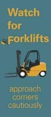 NMC - Watch for Forklifts - Approach Corners Cautiously, 60 Inch Long x 26 Inch High, Safety Banner - Polyethylene, English, Printed on 1 Side - Exact Tool & Supply