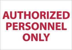 NMC - "Authorized Personnel Only", 7" Long x 10" Wide, Aluminum Safety Sign - Rectangle, 0.04" Thick, Use for Security & Admittance - Exact Tool & Supply