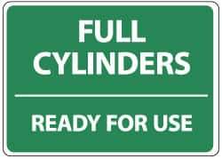 NMC - "Full Cylinders - Ready for Use", 14" Long x 10" Wide, Rigid Plastic Safety Sign - Rectangle, 0.05" Thick, Use for Accident Prevention - Exact Tool & Supply