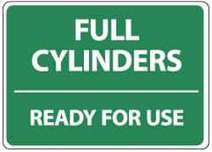 NMC - "Full Cylinders - Ready for Use", 14" Long x 10" Wide, Pressure-Sensitive Vinyl Safety Sign - Rectangle, 0.004" Thick, Use for Accident Prevention - Exact Tool & Supply
