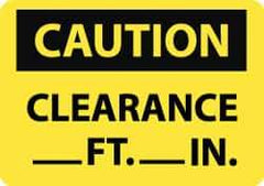 NMC - "Caution - Clearance ___ft -___in", 7" Long x 10" Wide, Aluminum Safety Sign - Rectangle, 0.04" Thick, Use for Accident Prevention - Exact Tool & Supply