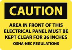 NMC - "Caution - Area in Front of This Electrical Panel Must Be Kept Clear for 36 Inches - OSHA-NEC Regulations", 7" Long x 10" Wide, Aluminum Safety Sign - Rectangle, 0.04" Thick, Use for Accident Prevention - Exact Tool & Supply