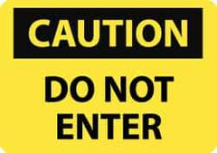 NMC - "Caution - Do Not Enter", 7" Long x 10" Wide, Aluminum Safety Sign - Rectangle, 0.04" Thick, Use for Security & Admittance - Exact Tool & Supply
