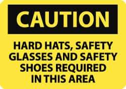 NMC - "Caution - Hard Hats, Safety Glasses, Safety Shoes Required in This Area", 7" Long x 10" Wide, Aluminum Safety Sign - Rectangle, 0.04" Thick, Use for Accident Prevention - Exact Tool & Supply