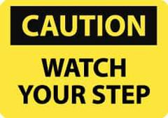 NMC - "Caution - Watch Your Step", 7" Long x 10" Wide, Aluminum Safety Sign - Rectangle, 0.04" Thick, Use for Accident Prevention - Exact Tool & Supply