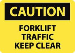 NMC - "Caution - Forklift Traffic - Keep Clear", 7" Long x 10" Wide, Aluminum Safety Sign - Rectangle, 0.04" Thick, Use for Accident Prevention - Exact Tool & Supply