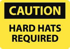 NMC - "Caution - Hard Hats Required", 7" Long x 10" Wide, Aluminum Safety Sign - Rectangle, 0.04" Thick, Use for Accident Prevention - Exact Tool & Supply