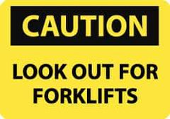 NMC - "Caution - Look Out for Forklifts", 7" Long x 10" Wide, Aluminum Safety Sign - Rectangle, 0.04" Thick, Use for Accident Prevention - Exact Tool & Supply