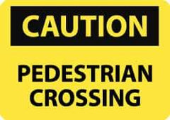NMC - "Caution - Pedestrian Crossing", 7" Long x 10" Wide, Aluminum Safety Sign - Rectangle, 0.04" Thick, Use for Accident Prevention - Exact Tool & Supply