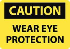 NMC - "Caution - Wear Eye Protection", 7" Long x 10" Wide, Aluminum Safety Sign - Rectangle, 0.04" Thick, Use for Accident Prevention - Exact Tool & Supply