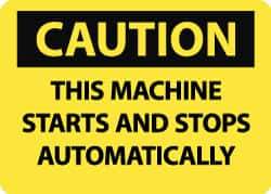 NMC - "Caution - This Machine Starts and Stops Automatically", 10" Long x 14" Wide, Pressure-Sensitive Vinyl Safety Sign - Rectangle, 0.004" Thick, Use for Accident Prevention - Exact Tool & Supply