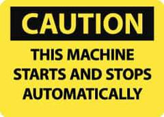 NMC - "Caution - This Machine Starts and Stops Automatically", 10" Long x 14" Wide, Pressure-Sensitive Vinyl Safety Sign - Rectangle, 0.004" Thick, Use for Accident Prevention - Exact Tool & Supply