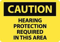 NMC - "Caution - Hearing Protection Required in This Area", 7" Long x 10" Wide, Aluminum Safety Sign - Rectangle, 0.04" Thick, Use for Accident Prevention - Exact Tool & Supply