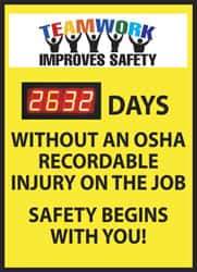 NMC - Scoreboards Scoreboard Type: Digital Scoreboard Legend: Teamwork Improves Safety - ___ Days without an OSHA Recordable Injury - on the Job Safety Begins with You - Exact Tool & Supply