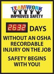 NMC - Scoreboards Scoreboard Type: Digital Scoreboard Legend: Teamwork Improves Safety - ___ Days without an OSHA Recordable Injury - on the Job Safety Begins with You - Exact Tool & Supply