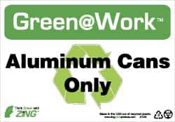 NMC - "Green @ Work - Aluminum Cans Only", 7" Long x 10" Wide, Rigid Plastic Safety Sign - Rectangle, 0.01" Thick, Use for Restroom, Janitorial & Housekeeping - Exact Tool & Supply