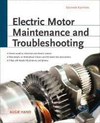 McGraw-Hill - Electric Motor Maintenance and Troubleshooting Publication, 2nd Edition - by Augie Hand, McGraw-Hill, 2011 - Exact Tool & Supply