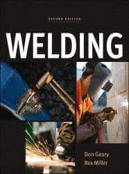 McGraw-Hill - Welding Publication, 2nd Edition - by Don Geary & Rex Miller, McGraw-Hill, 2011 - Exact Tool & Supply