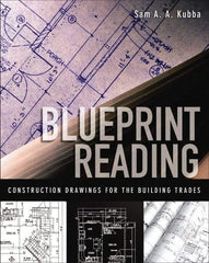 McGraw-Hill - BLUEPRINT READING CONSTRUCTION DRAWINGS FOR THE BUILDING TRADES Handbook, 1st Edition - by Sam Kubba, McGraw-Hill, 2008 - Exact Tool & Supply