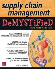 McGraw-Hill - SUPPLY CHAIN MANAGEMENT DEMYSTIFIED Handbook, 1st Edition - by John M. McKeller, McGraw-Hill, 2014 - Exact Tool & Supply