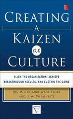 McGraw-Hill - CREATING A KAIZEN CULTURE Handbook, 1st Edition - by Jon Miller, Mike Wroblewski & Jaime Villafuerte, McGraw-Hill, 2013 - Exact Tool & Supply